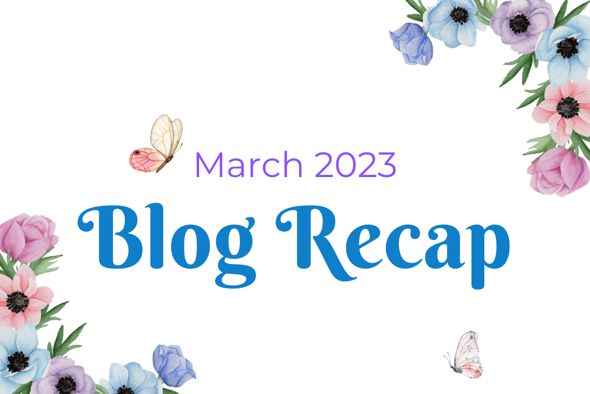 March 2023 Blog Recap