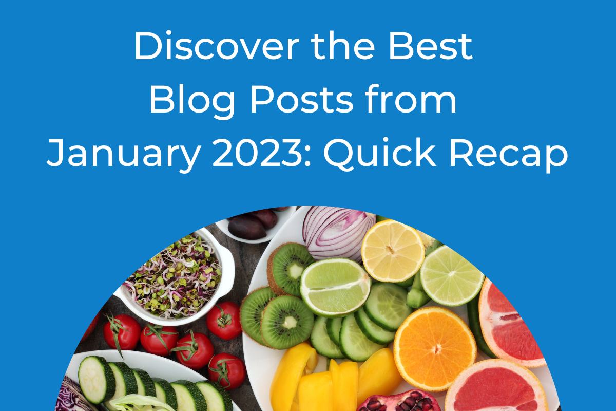 Discover the Best Blog Posts from January 2023: Quick Recap